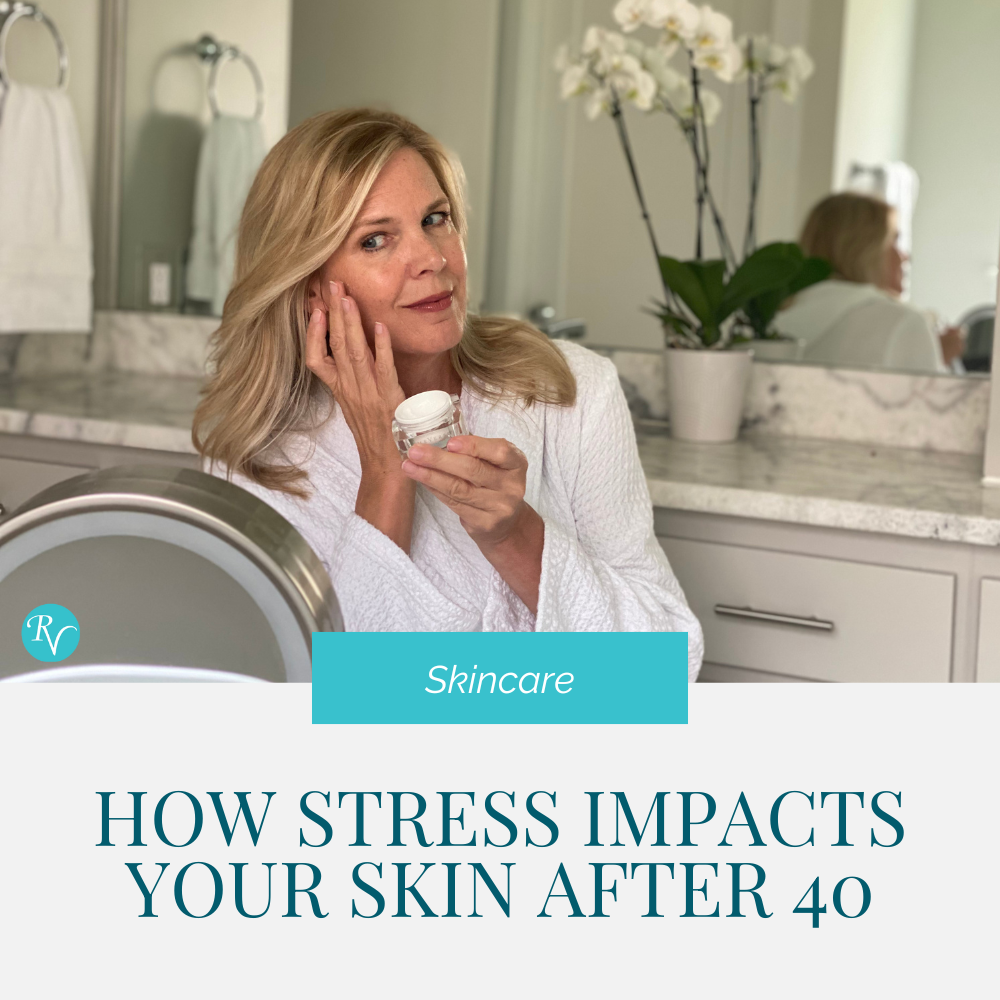 How Stress Impacts Your Skin After 40