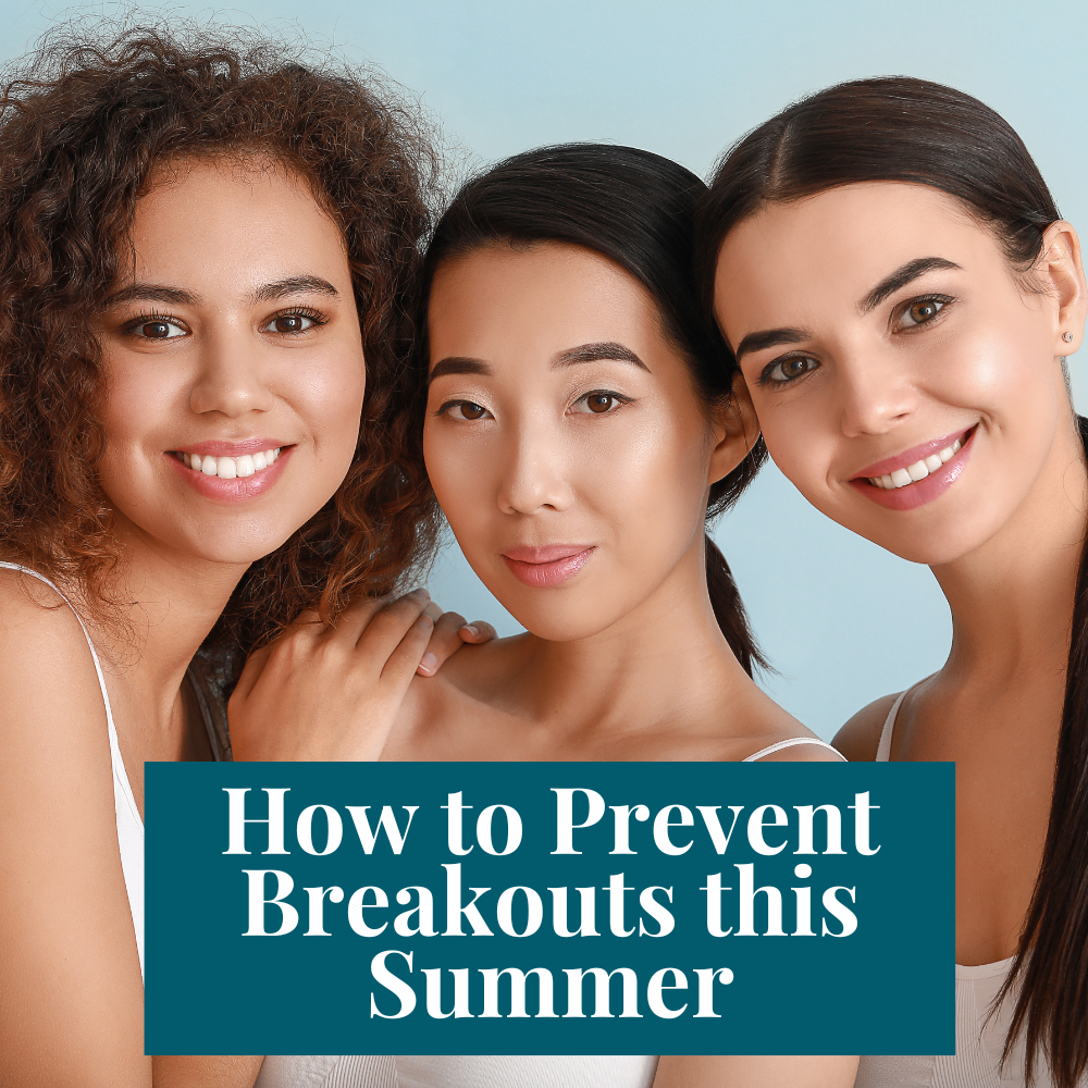 Acne Tips for the Summer: How to Prevent Breakouts